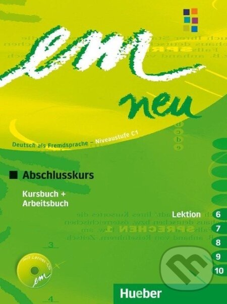 em neu 2008 Abschlusskurs Kursbuch, Arbeitsbuch , Lektion 6 -10 mit Arbeitsbuch-Audio-CD C1 - Michaela Perlmann-Balme