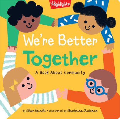 We're Better Together: A Book about Community (Spinelli Eileen)(Pevná vazba)