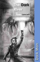 Dark River (Lancett Peter)(Paperback / softback)