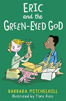 Eric and the Green-Eyed God (Mitchelhill Barbara)(Paperback / softback)