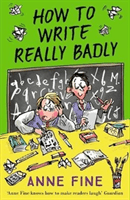 How to Write Really Badly (Fine Anne)(Paperback / softback)
