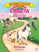 Rainbow Magic Beginner Reader: Pet Parade - Book 8 (Meadows Daisy)(Paperback / softback)