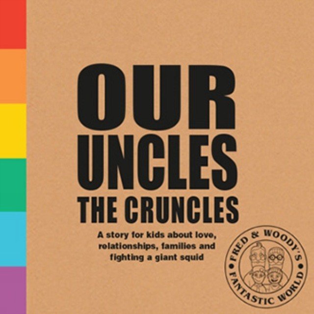Our Uncles the Cruncles - A book about families and love for curious kids (Waldron Alex)(Paperback / softback)