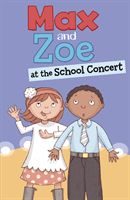 Max and Zoe at the School Concert (Swanson Sateren Shelley)(Paperback / softback)