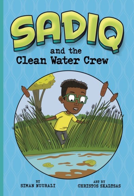 Sadiq and the Clean Water Crew (Nuurali Siman)(Paperback / softback)