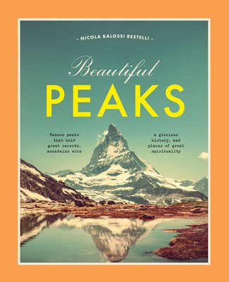 Beautiful Peaks (Restelli Nicola Balossi)(Pevná vazba)