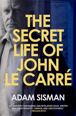 The Secret Life of John Le Carre (Sisman Adam)(Pevná vazba)