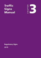 Traffic Signs Manual: Regulatory Signs 2019 Chapter 3 (The Stationery Office)(Paperback)