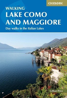 Walking Lake Como and Maggiore: Day Walks in the Italian Lakes (Price Gillian)(Paperback)