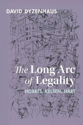 The Long Arc of Legality (Dyzenhaus David)(Paperback)