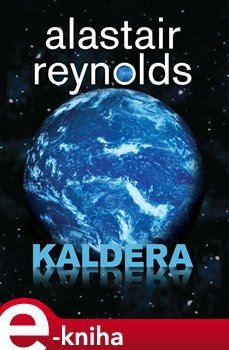 Kaldera - Alastair Reynolds
