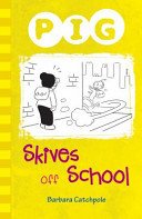 Pig Skives off School (Catchpole Barbara)(Paperback / softback)