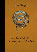 Yves Saint Laurent: A Moroccan Passion (Berg Pierre)(Pevná vazba)