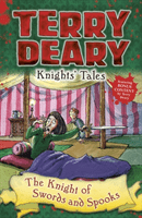 Knights' Tales: The Knight of Swords and Spooks (Deary Terry)(Paperback / softback)