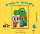 Please and Thank You: A Pull-The-Tab Book (Bedouet Thierry)(Board Books)