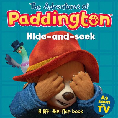 Adventures of Paddington: Hide-and-Seek: A lift-the-flap book(Board book)
