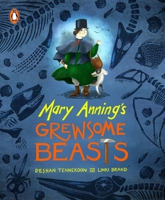 Mary Anning's Grewsome Beasts (Tennekoon Deshan)(Paperback)