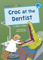 Croc at the Dentist - (Blue Early Reader) (Jinks Jenny)(Paperback / softback)