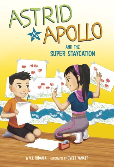 Astrid and Apollo and the Super Staycation (Bidania V.T.)(Paperback / softback)