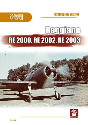 Reggiane Re 2000, Re 2002, Re 2003 (Skulski Przemyslaw)(Paperback)