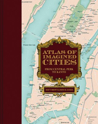 Atlas of Imagined Cities: From Central Perk to Kanto (Brown Matt)(Pevná vazba)