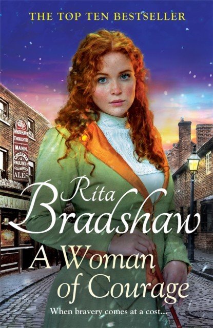 Woman of Courage - A heart-warming historical novel from the Sunday Times bestselling author (Bradshaw Rita)(Paperback / softback)