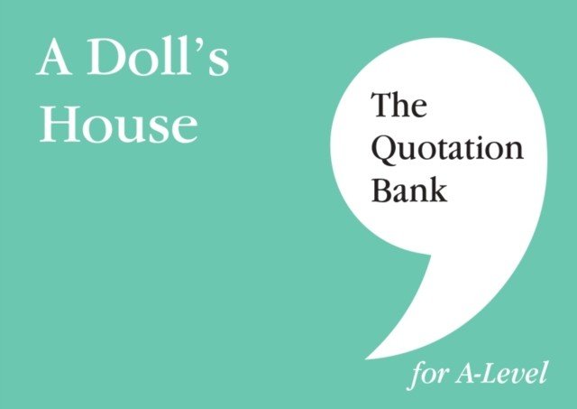 Quotation Bank: A Doll's House A-Level Revision and Study Guide for English Literature (Hind-Portley Mary)(Paperback / softback)