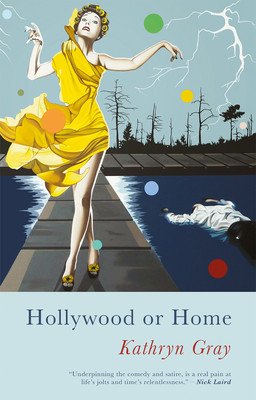 Hollywood or Home (Gray Kathryn)(Paperback)