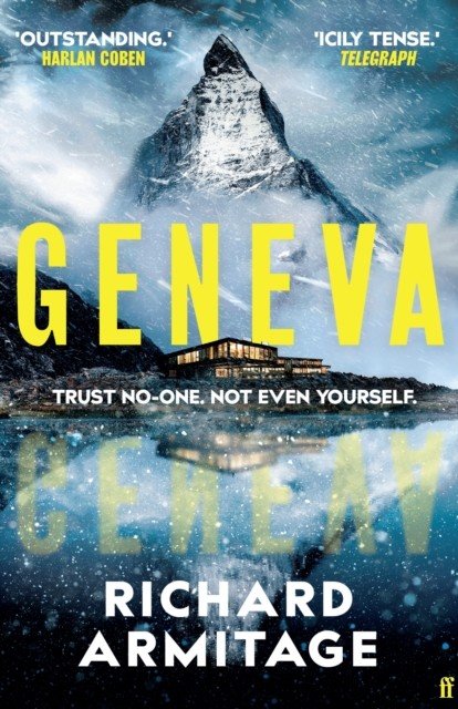 Geneva - 'A sensational debut. This guy can write.' CLARE MACKINTOSH (Armitage Richard)(Pevná vazba)