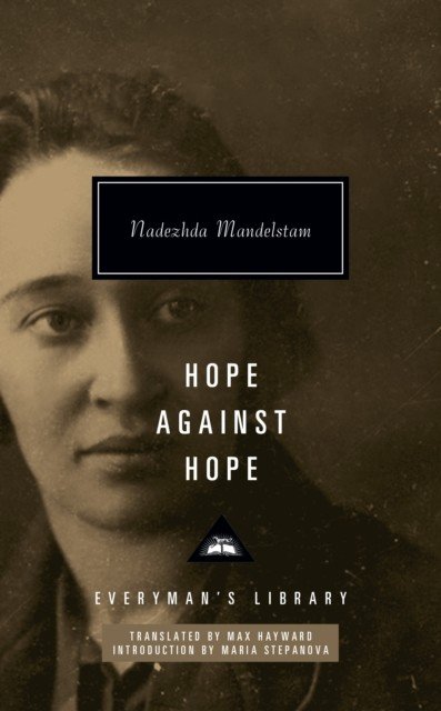 Hope Against Hope (Mandelstam Nadezhda)(Pevná vazba)
