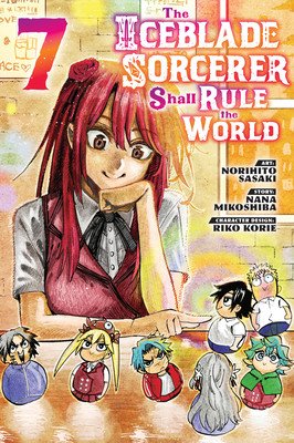 The Iceblade Sorcerer Shall Rule the World 7 (Sasaki Norihito)(Paperback)