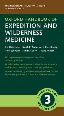 Oxford Handbook of Expedition and Wilderness Medicine (Dallimore Jon)(Paperback)