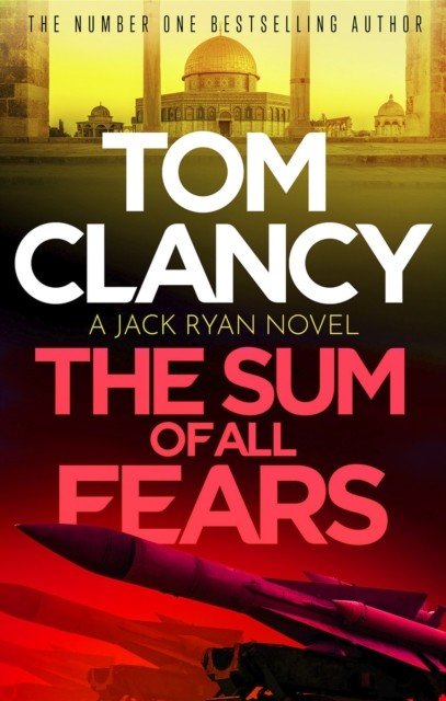 The Sum of All Fears (Clancy Tom)(Paperback / softback)