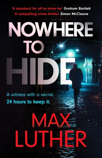 Nowhere to Hide - A high-octane gripping crime thriller (Luther Max)(Paperback / softback)