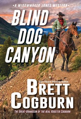 Blind Dog Canyon (Cogburn Brett)(Mass Market Paperbound)