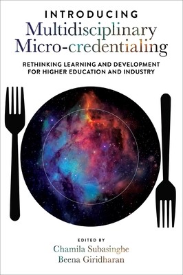 Introducing Multidisciplinary Micro-Credentialing: Rethinking Learning and Development for Higher Education and Industry (Subasinghe Chamila)(Pevná vazba)