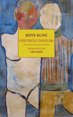 Boys Alive (Pasolini Pier Paolo)(Paperback)