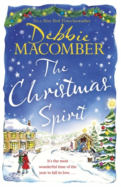 Christmas Spirit - the most heart-warming festive romance to get cosy with this winter, from the New York Times bestseller (Macomber Debbie)(Paperback / softback)