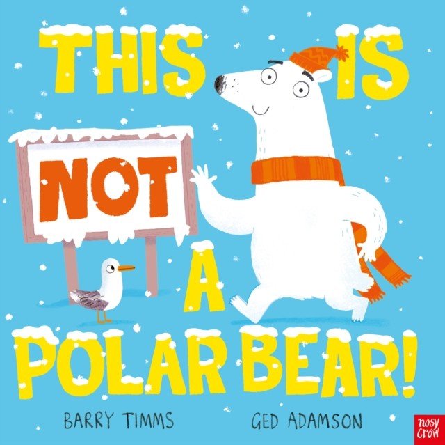This is NOT a Polar Bear! (Timms Barry)(Pevná vazba)