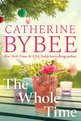 The Whole Time (Bybee Catherine)(Paperback)