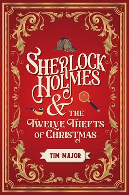 Sherlock Holmes and the Twelve Thefts of Christmas (Major Tim)(Paperback)