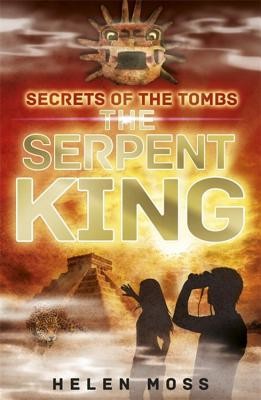 Secrets of the Tombs: 3: The Serpent King (Moss Helen)(Paperback)