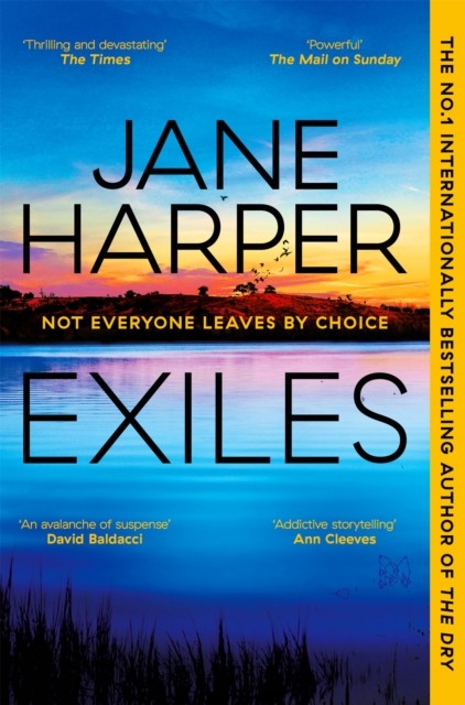Exiles - The heart-pounding new Aaron Falk thriller from the No. 1 bestselling author of The Dry and Force of Nature (Harper Jane)(Paperback / softback)