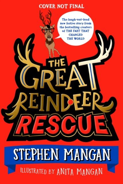 Great Reindeer Rescue (Mangan Stephen)(Pevná vazba)