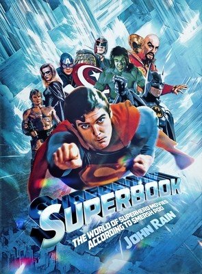 Superbook: The World of Superhero Movies According to Smersh Pod (Rain John)(Paperback)