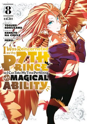I Was Reincarnated as the 7th Prince So I Can Take My Time Perfecting My Magical Ability 8 (Kokuzawa Yosuke)(Paperback)