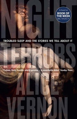 Night Terrors: Troubled Sleep and the Stories We Tell about It (Vernon Alice)(Paperback)