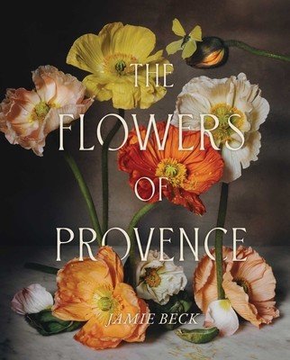 The Flowers of Provence (Beck Jamie)(Pevná vazba)