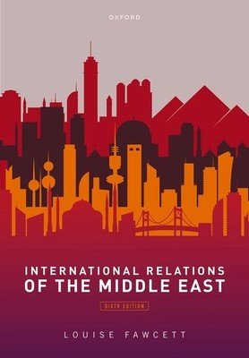 International Relations of the Middle East (Fawcett Louise)(Paperback)