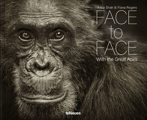 Face to Face: With the Great Apes (Shah Anup)(Pevná vazba)
